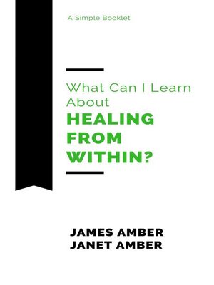 cover image of What Can I Learn About Healing From Within?